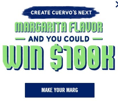 Win $100,000 in the Cuervo Margarita Shake Up Flavor Contest