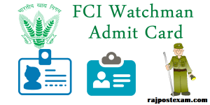 FCI Watchman admit card rajasthan