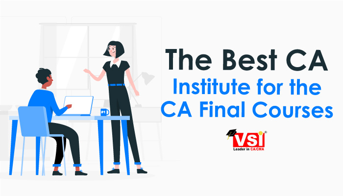Best CA Institute for the CA Final Courses